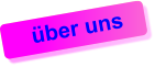 über uns