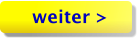 weiter >