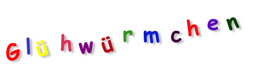 G l ü h w ü r m c h e n
