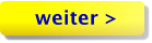 weiter >