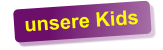 unsere Kids